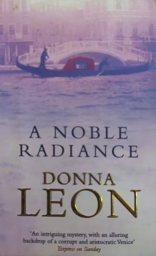 A Noble Radiance | Donna Leon