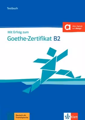 دانلود کتاب Mit Erfolg zum Goethe-Zertifikat B2 Testbuch mit Audios