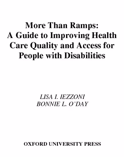 خرید و دانلود نسخه کامل کتاب More than Ramps: A Guide to Improving Health Care Quality and Access for People with Disabilities