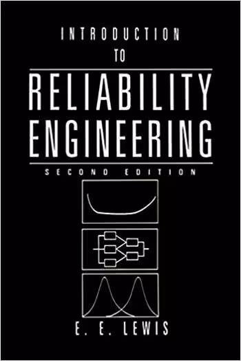 󾕇 دانلود کتاب Lewis E. E., Introduction to Reliability Engineering, 2nd ed, 1995 - دانلود کتاب های دانشگاهی