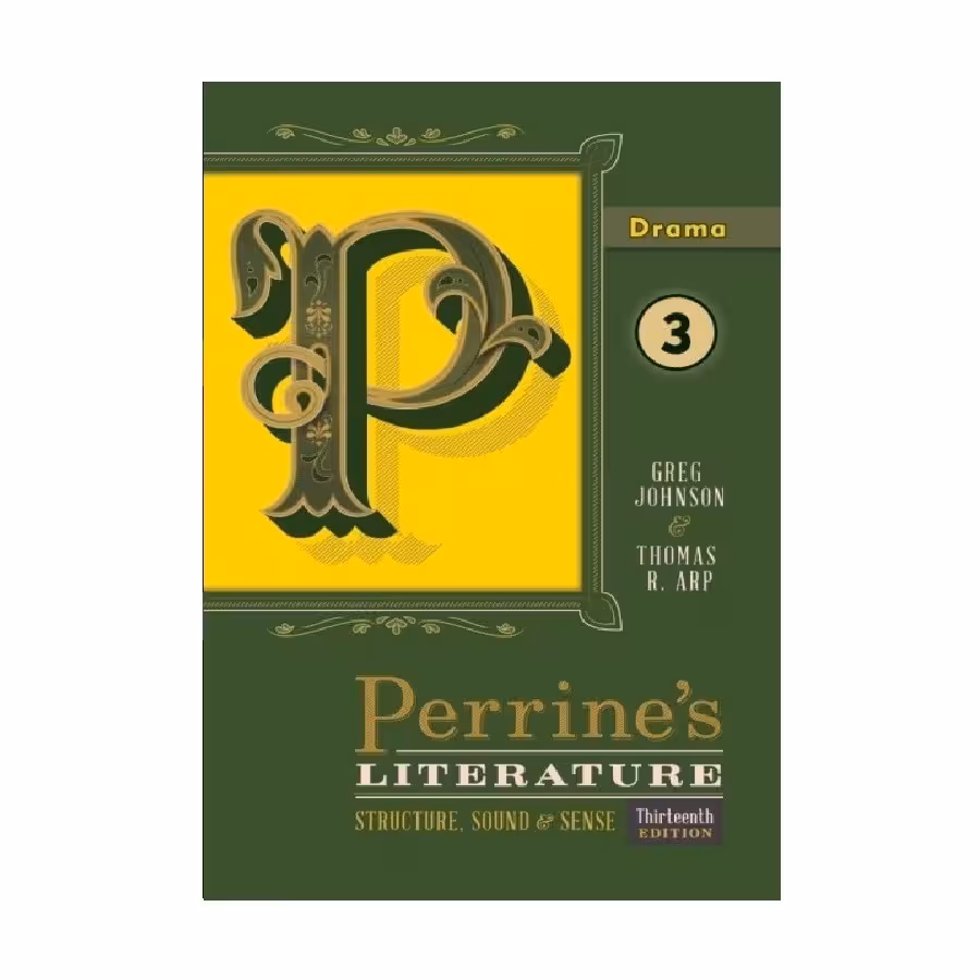 Perrines Literature Structure, Sound &amp; Sense Drama 3 Thirteenth Edition پرینز لیترچر دراما سه ویرایش سیزدهم