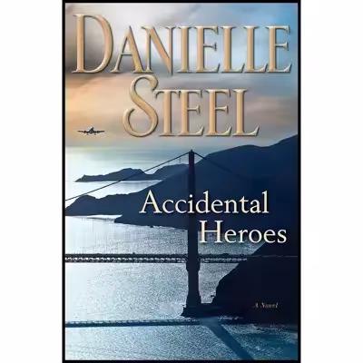 کتاب Accidental Heroes اثر Danielle Steel انتشارات Delacorte Press