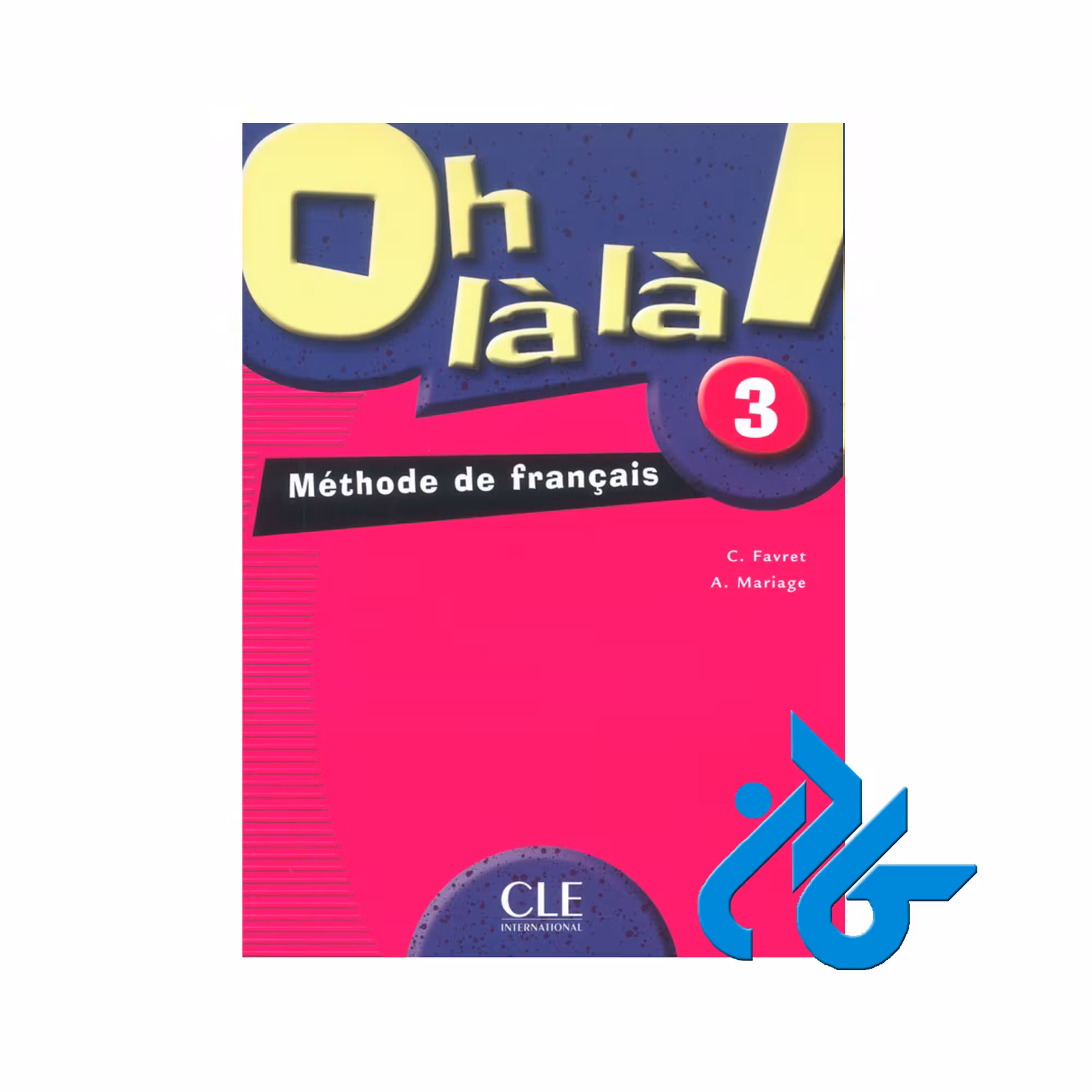 Oh la la 3 خرید از فروشگاه کتاب کادن تا 50% تخفیف خرید کتاب فرانسوی