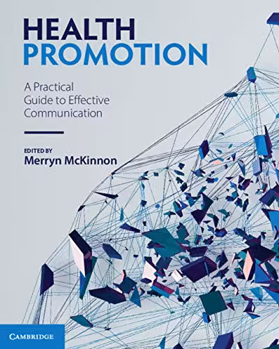 خرید و دانلود نسخه کامل کتاب Health Promotion: A Practical Guide to Effective Communication - Pdf