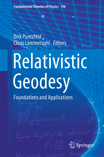 خرید و دانلود نسخه کامل کتاب Relativistic Geodesy : foundations and applications