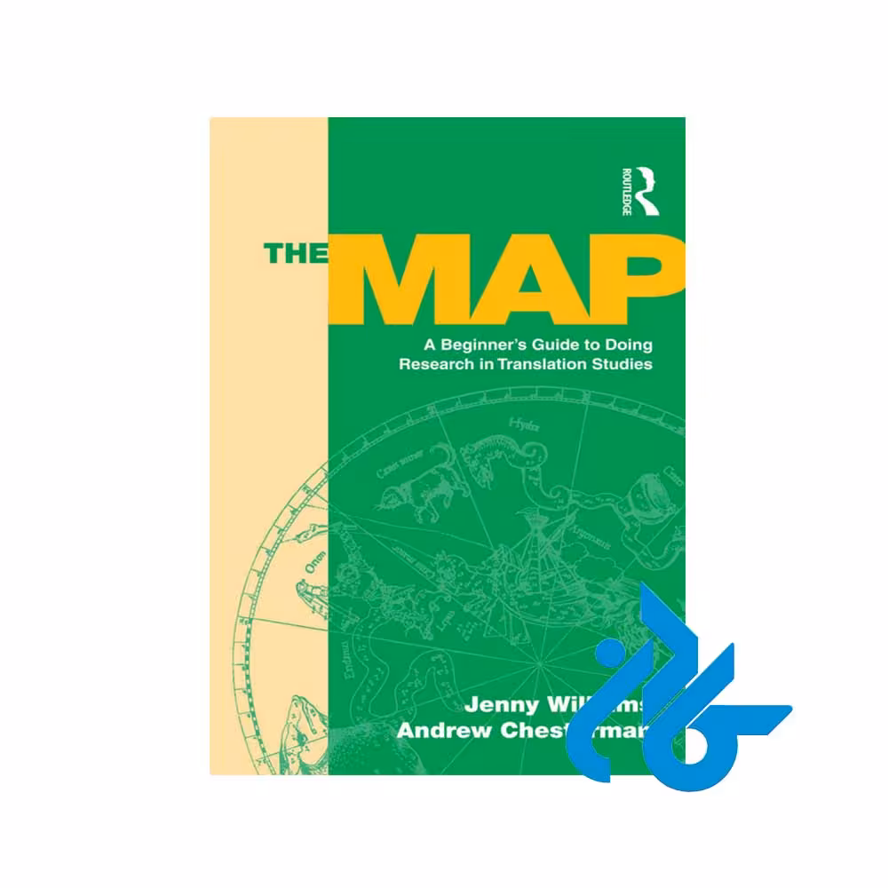 کتاب The Map A Beginners Guide to Doing Research in Translation Studies