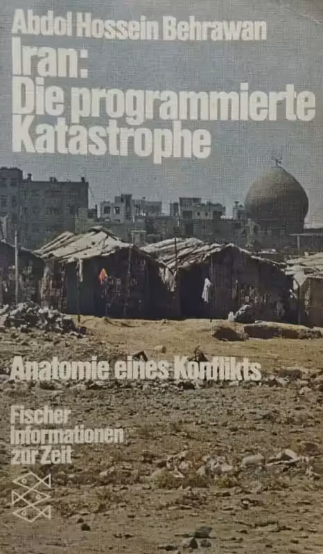 Iran, die programmierte Katastrophe | Abdol Hossein Behrawan