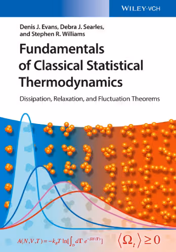 خرید و دانلود نسخه کامل کتاب Fundamentals of classical statistical thermodynamics: dissipation, relaxation and fluctuation theorems