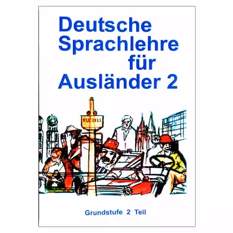 دویچ اشبراخ 2 | کتاب آلمانی Deutsch Sprachlehre Fur Auslander 2