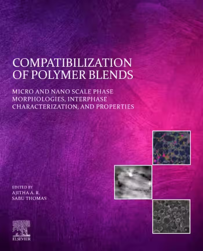 خرید و دانلود نسخه کامل کتاب Compatibilization of Polymer Blends: Micro and Nano Scale Phase Morphologies, Interphase Characterization, and Properties