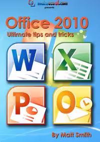 خرید و دانلود نسخه کامل کتاب Microsoft Office 2010: Ultimate Tips &amp; Tricks