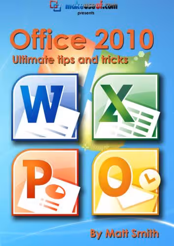 خرید و دانلود نسخه کامل کتاب Microsoft Office 2010: Ultimate Tips &amp; Tricks