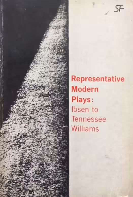 Representative Modern Plays: Ibsen to Tennessee Williams
