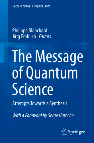 خرید و دانلود نسخه کامل کتاب The Message of Quantum Science: Attempts Towards a Synthesis