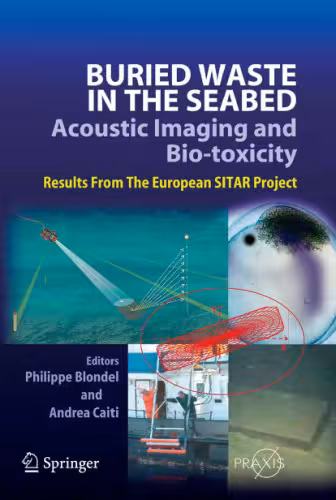 خرید و دانلود نسخه کامل کتاب Buried Waste in the Seabed; Acoustic Imaging and Bio-toxicity