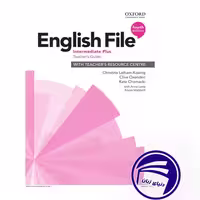 کتاب معلم انگلیش فایل  English File  Intermediate Plus Teachers Guide 4th از انتشارات دنیای زبان