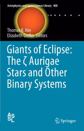 خرید و دانلود نسخه کامل کتاب Giants of Eclipse: The ζ Aurigae Stars and Other Binary Systems