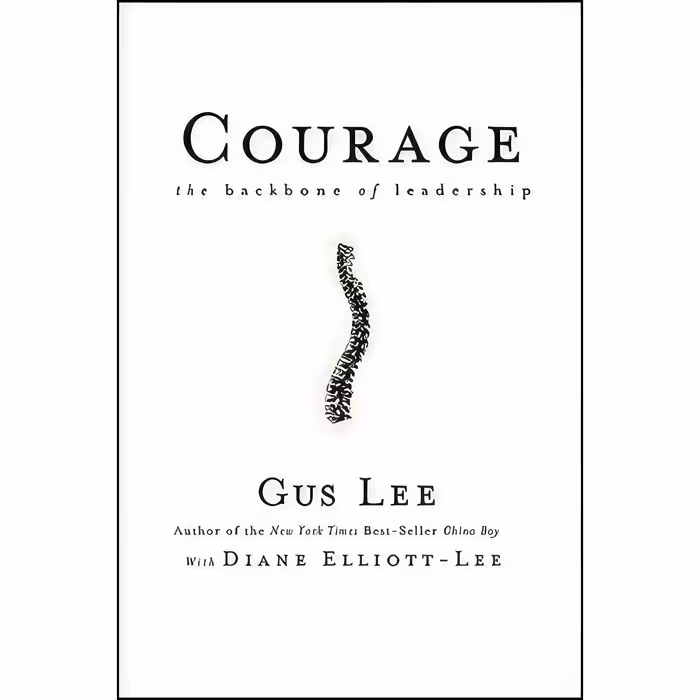 کتاب Courage اثر Gus Lee and Diane Elliott-Lee انتشارات Jossey-Bass
