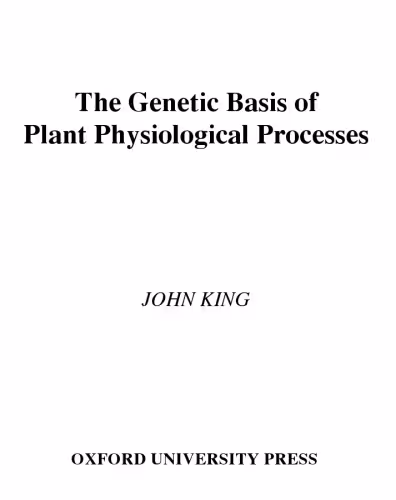 خرید و دانلود نسخه کامل کتاب The Genetic Basis of Plant Physiological Processes