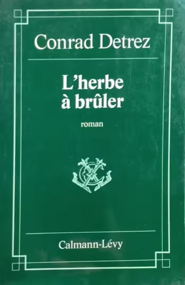 L'herbe à brûler | Conrad Detrez