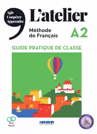 کتاب معلم فرانسوی آتلیر Latelier A2 Guide Pratique De Classe