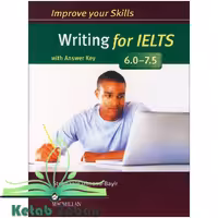 Improve Your Skills Writing for IELTS 6.0-7.5