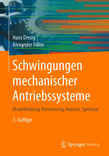 خرید و دانلود نسخه کامل کتاب Schwingungen mechanischer Antriebssysteme: Modellbildung, Berechnung, Analyse, Synthese