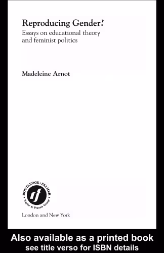 خرید و دانلود نسخه کامل کتاب Reproducing Gender: Selected Critical Essays on Educational Theory and Feminist Politics