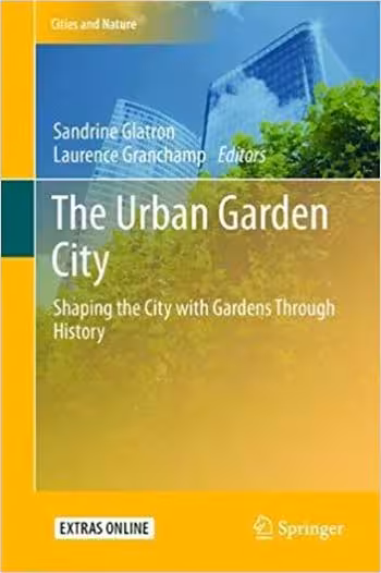 󾕇 دانلود کتاب The Urban Garden City - دانلود کتاب های دانشگاهی