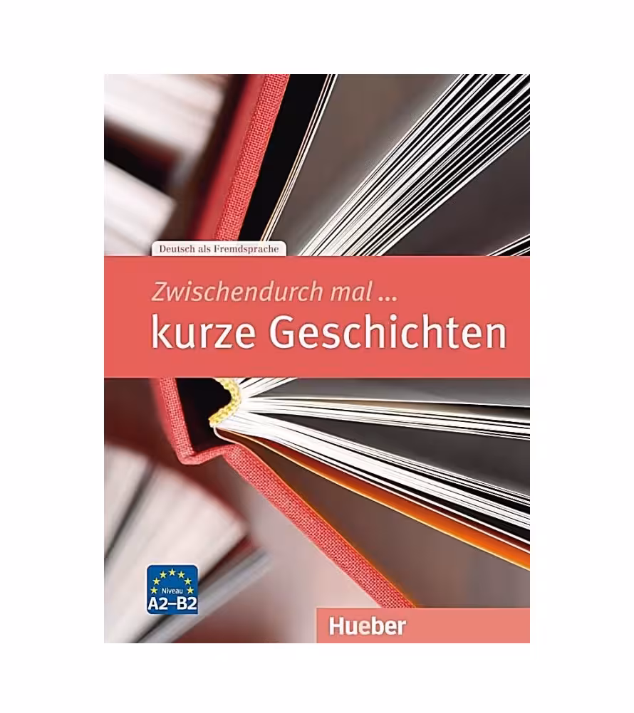 Zwischendurch mal kurze Geschichten A2/B2