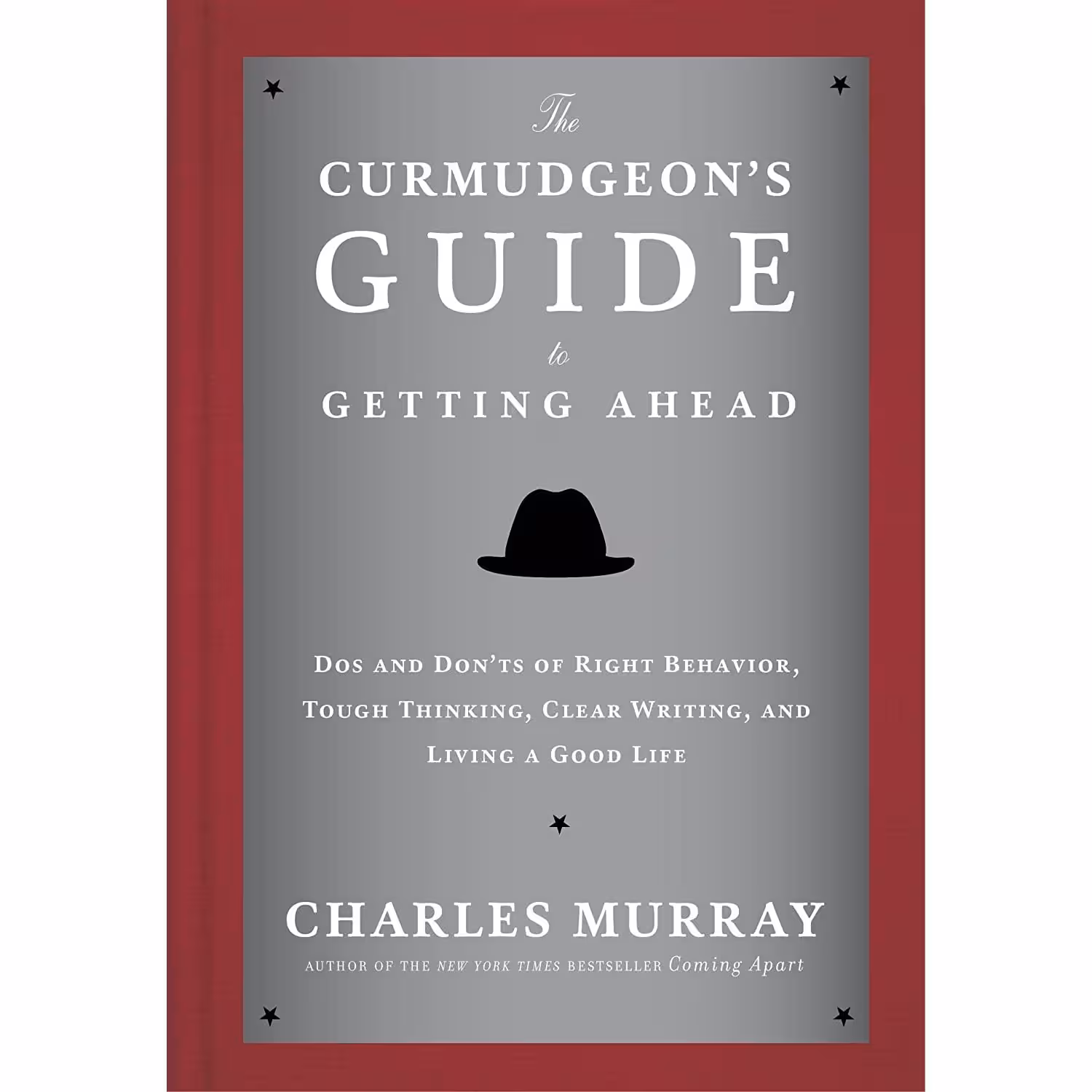 کتاب زبان اصلی The Curmudgeons Guide to Getting Ahead اثر Charles Murray