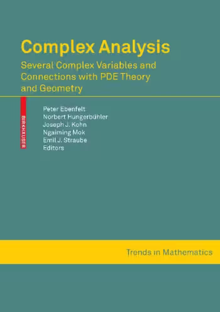 خرید و دانلود نسخه کامل کتاب Complex Analysis - Several Complex Variables and Connections with PDE Theory, and Geometry