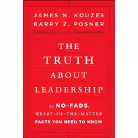 کتاب زبان اصلی The Truth about Leadership اثر James M Kouzes and Barry Z Posner