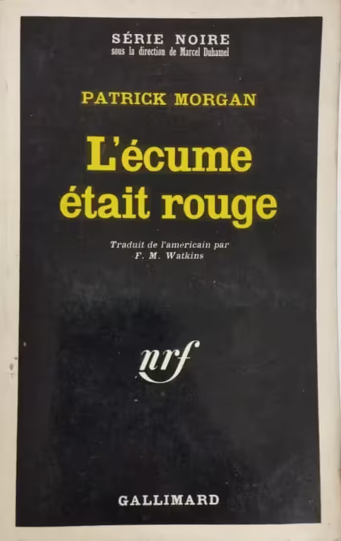 L'écume était rouge | Patrick Morgan