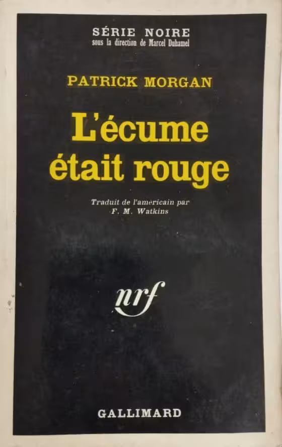 L'écume était rouge | Patrick Morgan