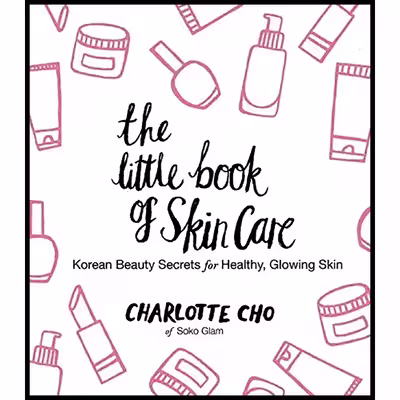 کتاب The Little Book of Skin Care اثر Charlotte Cho انتشارات William Morrow