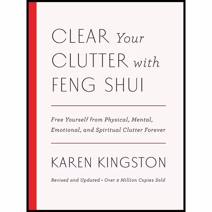 کتاب Clear Your Clutter with Feng Shui  اثر Karen Kingston انتشارات Harmony