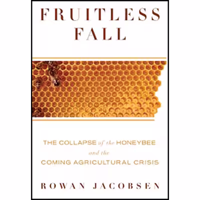 کتاب Fruitless Fall اثر Rowan Jacobsen انتشارات Bloomsbury 