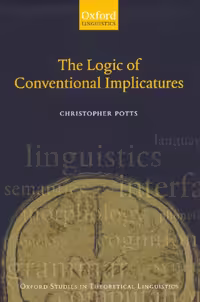 خرید و دانلود نسخه کامل کتاب The Logic of Conventional Implicatures (Oxford Studies in Theoretical Linguistics)