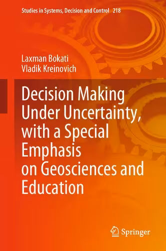 خرید و دانلود نسخه کامل کتاب Decision Making Under Uncertainty, with a Special Emphasis on Geosciences and Education