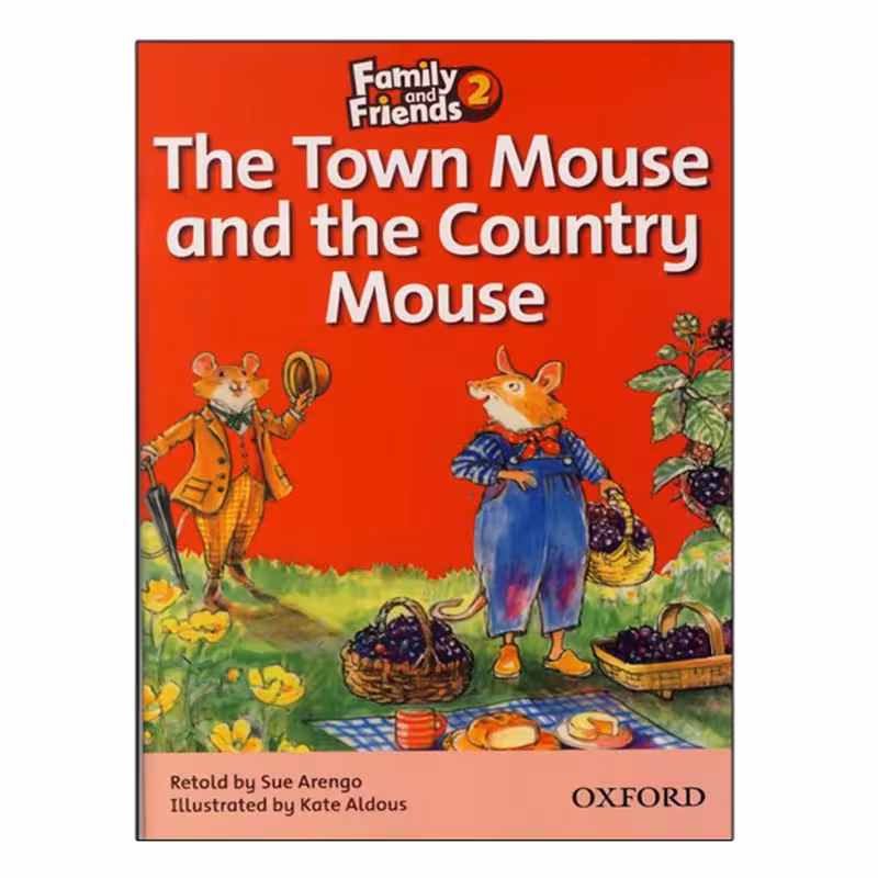 Family and Friends Readers 2 The Town Mouse and the Country Mouse