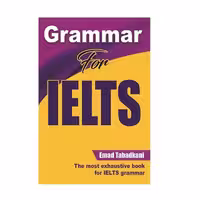 کتاب Grammar for IELTS اثر Emad Tabadkani