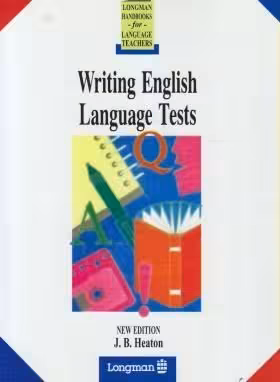 کتاب Writing English Language Tests (Longman handbooks for language teachers)