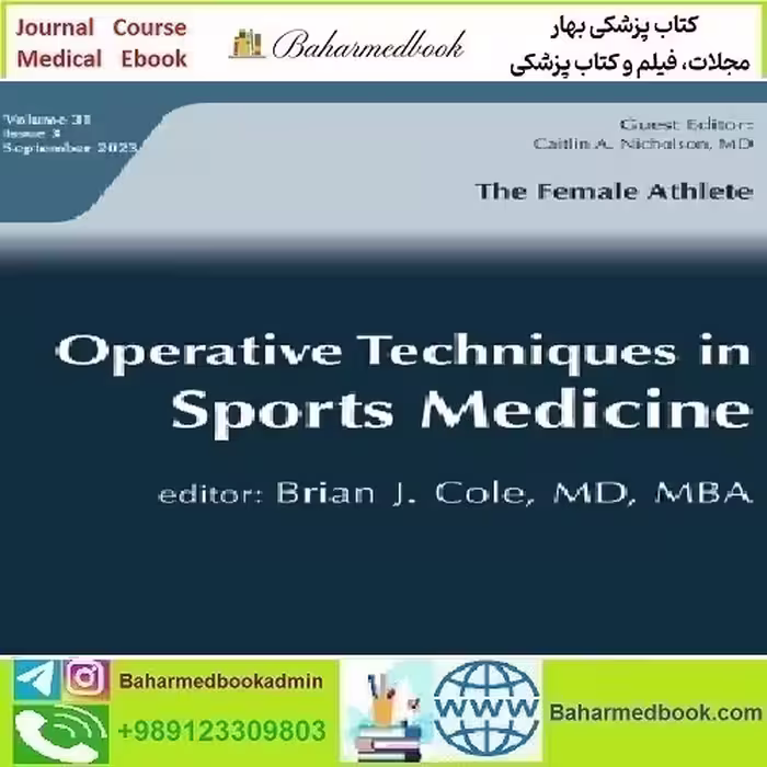 Operative Techniques in Sports Medicine Volume 31 Issue 1 to 3