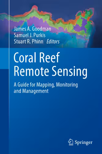 خرید و دانلود نسخه کامل کتاب Coral Reef Remote Sensing: A Guide for Mapping, Monitoring and Management