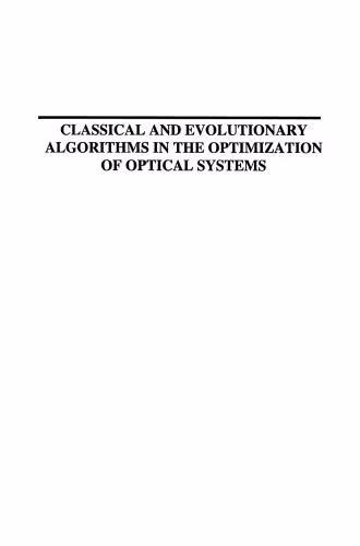 خرید و دانلود نسخه کامل کتاب Classical and Evolutionary Algorithms in the Optimization fo Optical Systems