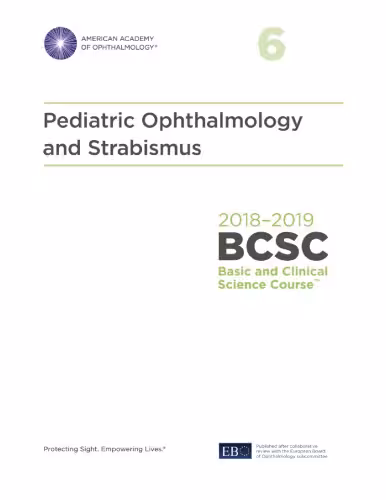 خرید و دانلود نسخه کامل کتاب 2018-2019 BCSC (Basic and Clinical Science Course), Section 06: Pediatric Ophthalmology and Strabismus