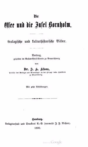 خرید و دانلود نسخه کامل کتاب Die Ostsee und die Insel Bornholm, Geologische und kulturhistorische Bilder. Vortrag, gehalten im Gustav Adolf-Verein zu Braunschweig