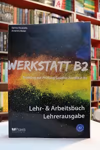 Werkstatt B2 – Lehr- & Arbeitsbuch Lehrerausgabe