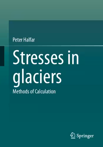 خرید و دانلود نسخه کامل کتاب Stresses in glaciers: Methods of Calculation